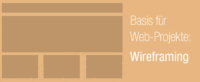 Wireframe-Tools - Basis für Webprojekte